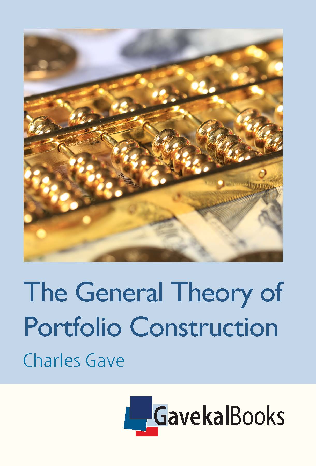 The General Theory of Portfolio Construction